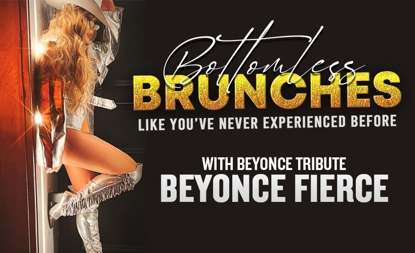 Bottomless Brunch with Beyonce tribute Beyonce Fierce tickets