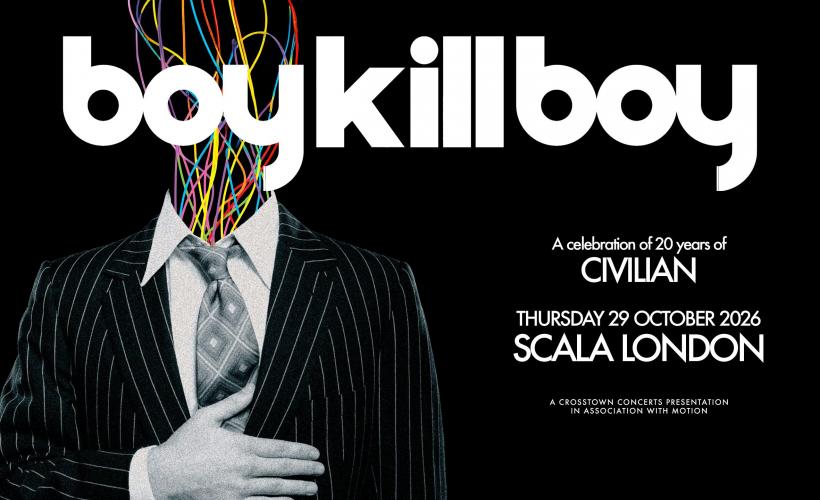 Boy Kill Boy  at Scala, London