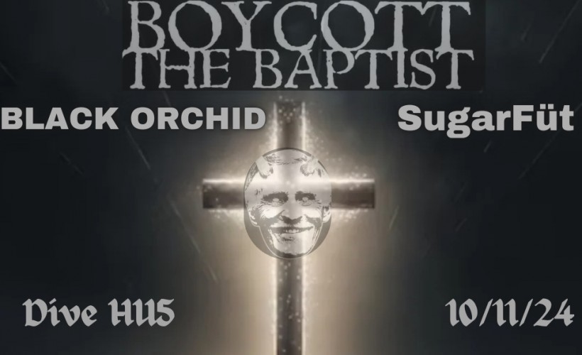 Boycott The Baptist tickets