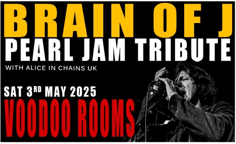 Brain of J - The Pearl Jam Tribute Live  at The Voodoo Rooms, Edinburgh