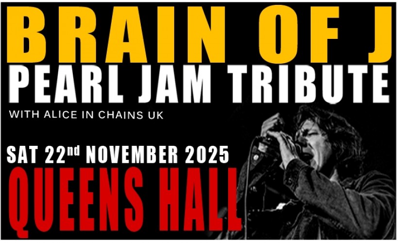Brain of J - The Pearl Jam Tribute Live  at Queen's Hall, Nuneaton