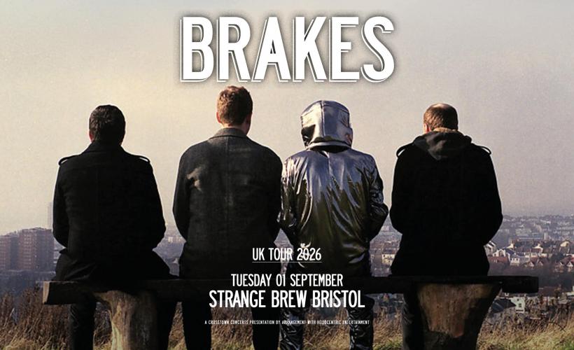 Brakes  at Strange Brew, Bristol