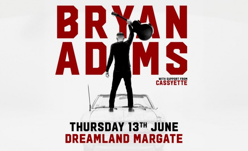 Bryan Adams  at Dreamland, Margate