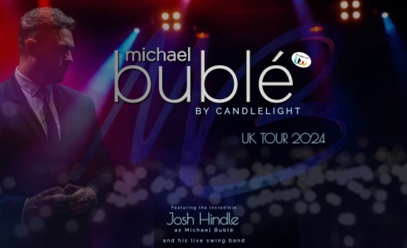 Bublé by Candlelight tickets