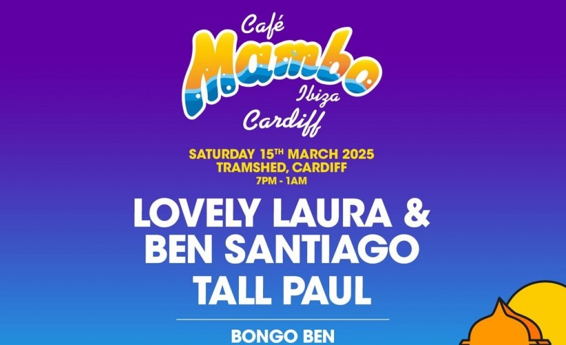 Cafe Mambo Ibiza  at TramShed, Cardiff