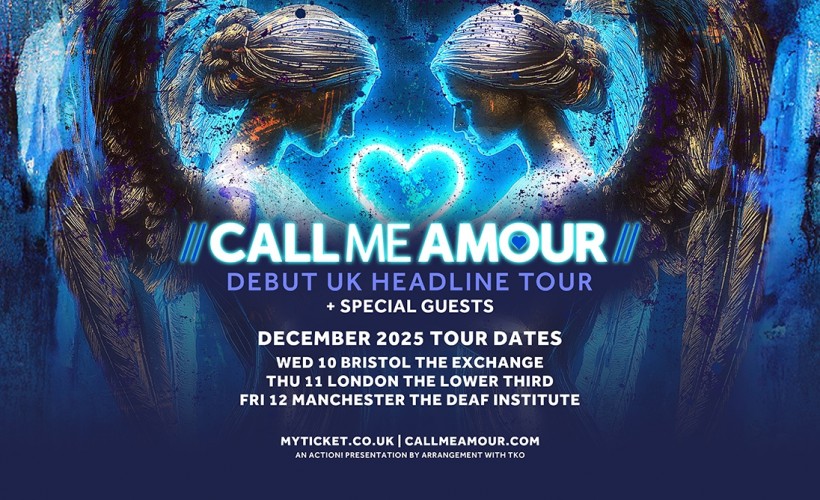 Call Me Amour  at The Deaf Institute, Manchester