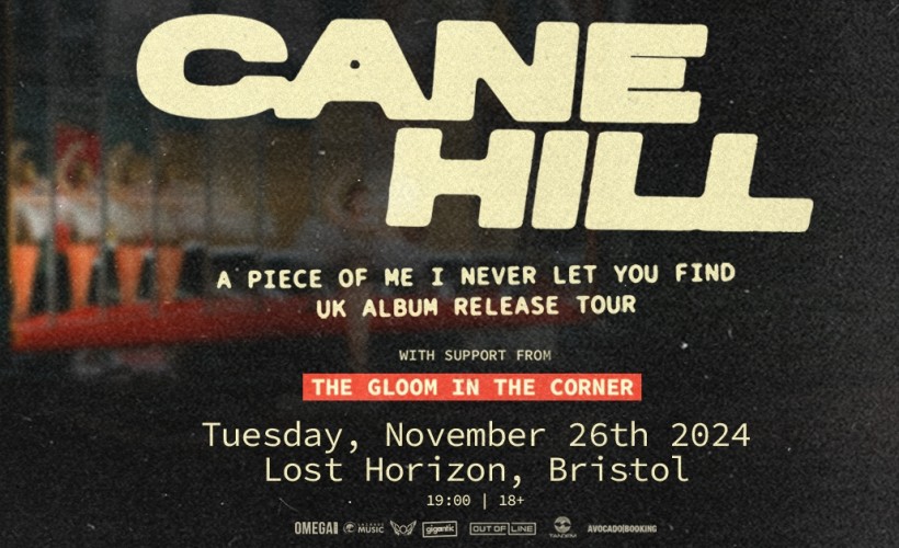 Cane Hill with The Gloom In The Corner  at Lost Horizon, Bristol