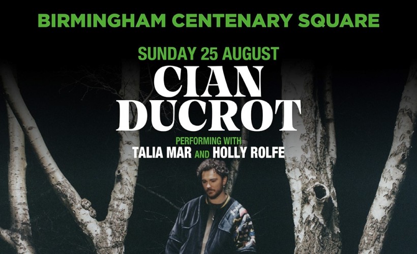 Centenary Square Summer Series - Cian Ducrot   at Centenary Square, Birmingham