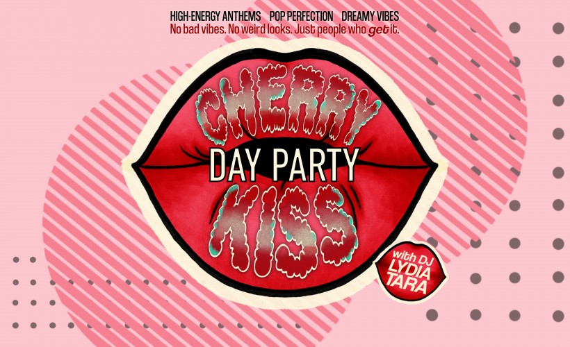 CHERRY KISS Day Party Tickets