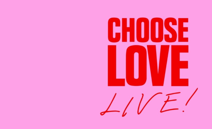 Choose Love tickets