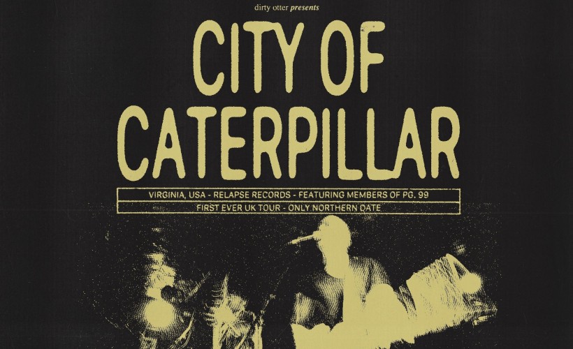City Of Caterpillar  at Brudenell Social Club, Leeds