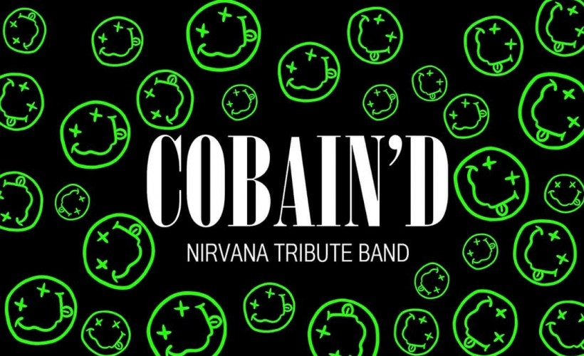 Cobain'D - Nirvana Tribute   at The Rigger, Newcastle Under Lyme
