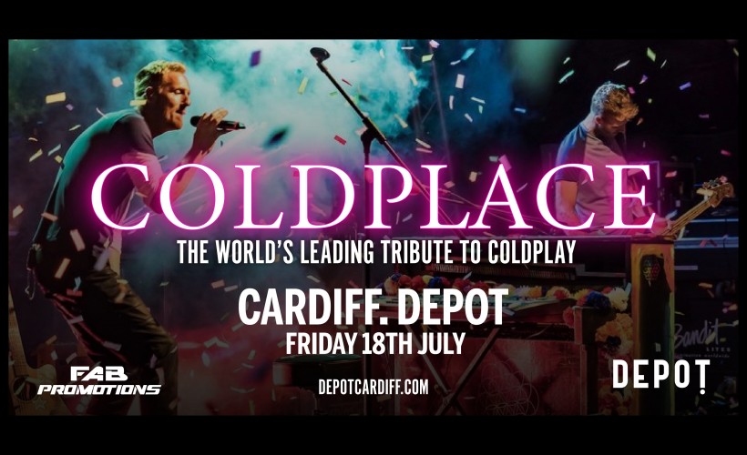 COLDPLACE - THE WORLDS LEADING TRIBUTE TO COLDPLAY  at DEPOT, Cardiff