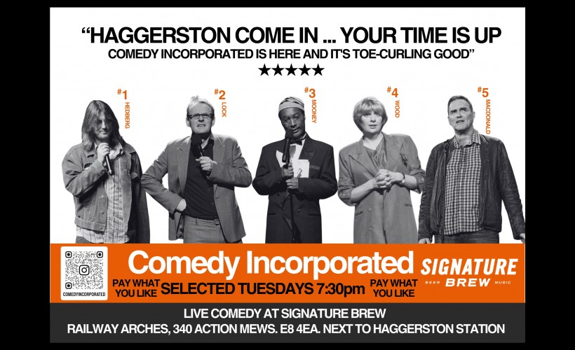 Comedy Incorporated  at Signature Brew Haggerston, London