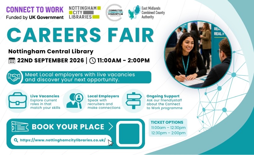 Connect To Work Careers Fair  at Nottingham Central Library, Nottingham