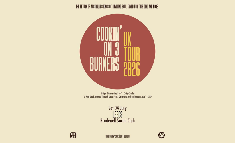Cookin' on 3 Burners  at Brudenell Social Club, Leeds
