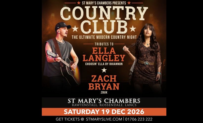 Country Club - The Ultimate Modern Country Night!  at St Mary's Chambers, Rossendale