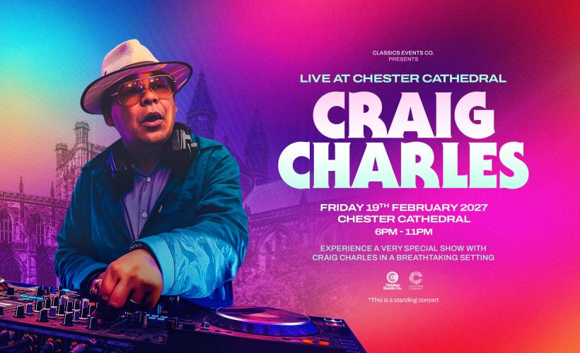 Craig Charles Live at Chester Cathedral  at Chester Cathedral, Chester