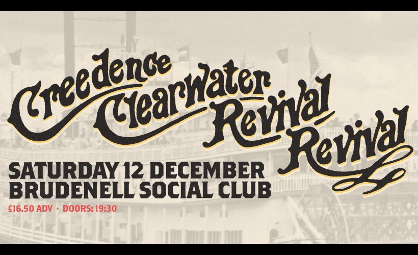 Creedence Clearwater Revival Revival  at Brudenell Social Club, Leeds