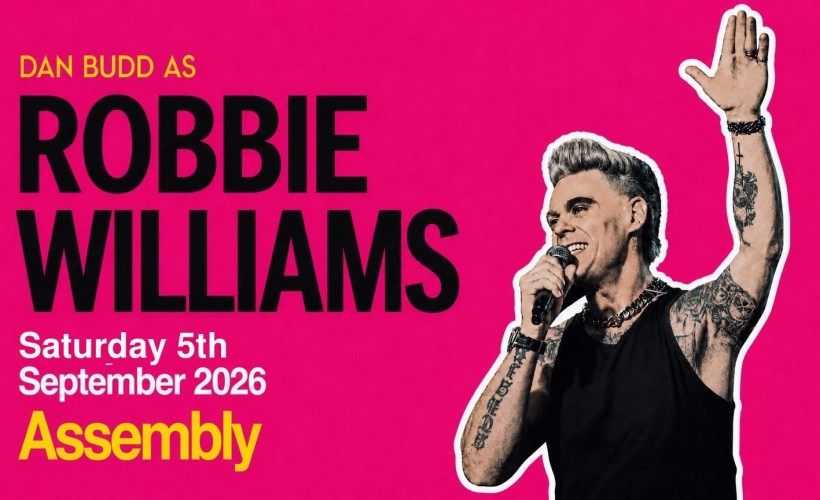 DAN BUDD AS ROBBIE WILLIAMS tickets