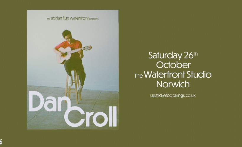 Dan Croll  at Waterfront Studio, Norwich