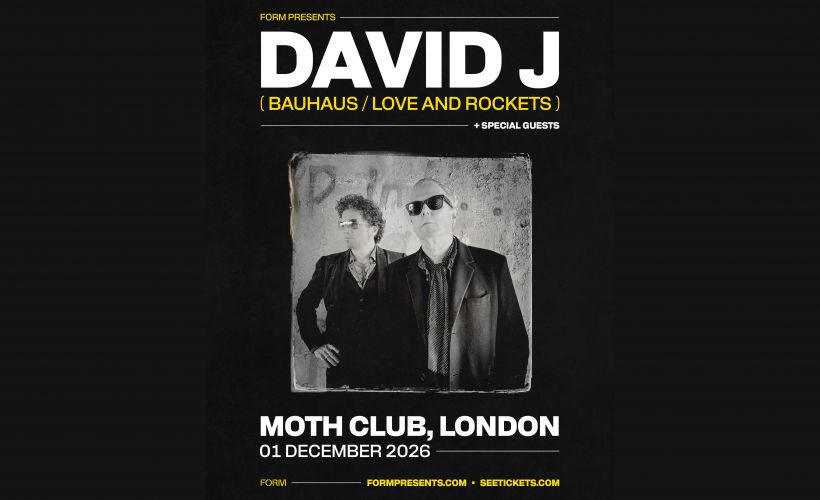 David J (Bauhaus, Love and Rockets) tickets