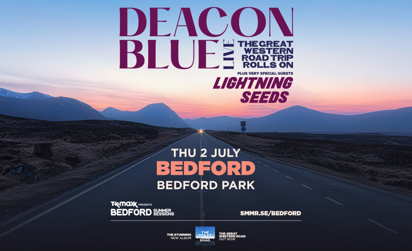 Deacon Blue - The Great Western Road Trip Rolls On  at Bedford Park, Bedford 