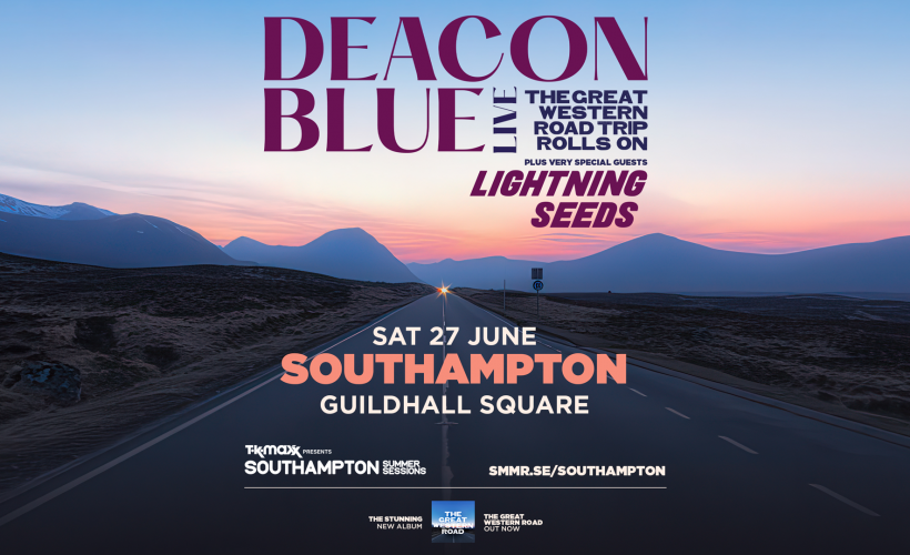 Deacon Blue - The Great Western Road Trip Rolls On  at Guildhall Square, Southampton