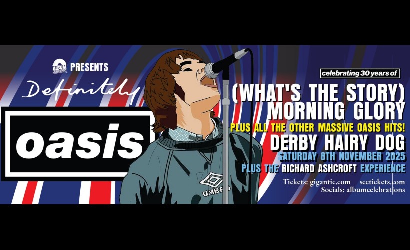 Definitely Oasis - Celebrating 30 Years of Whats The Story Morning Glory  at The Hairy Dog, Derby