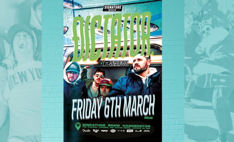 Dictator | London  at Signature Brew Haggerston, London