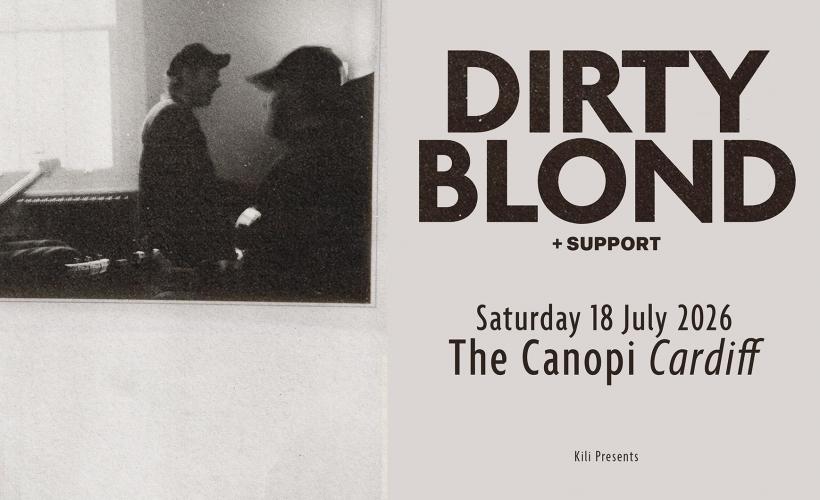 Dirty Blond  at The Canopi, Cardiff