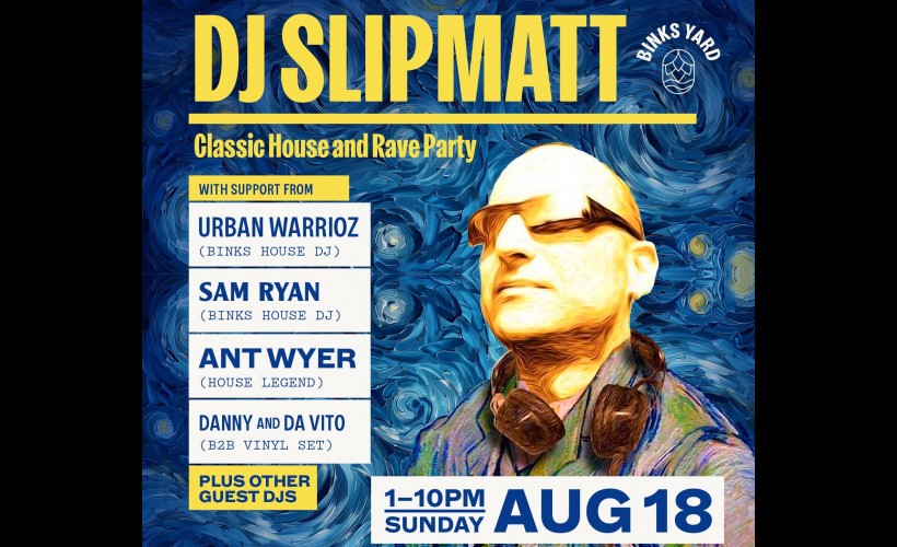 DJ Slipmatt   at Live at Binks Yard, Nottingham
