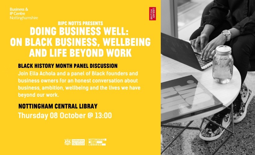 Doing Business Well: On Black business, wellbeing and life beyond work  at Nottingham Central Library, Nottingham