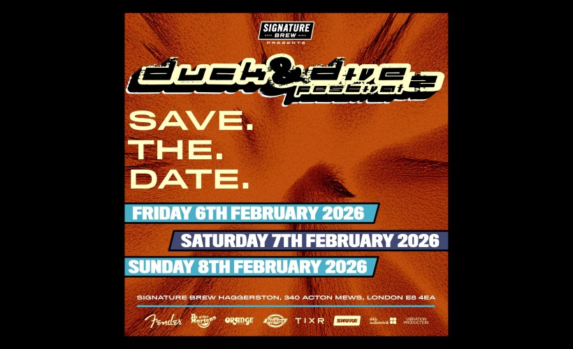 DUCK & DIVE FESTIVAL 2026 | LONDON  at Signature Brew Haggerston, London