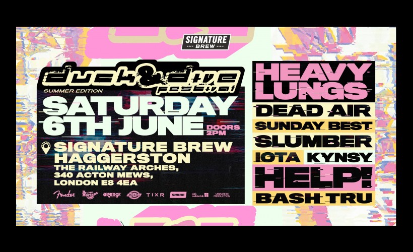 DUCK & DIVE FESTIVAL : SUMMER EDITION  at Signature Brew Haggerston, London