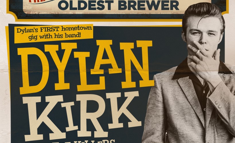 DYLAN KIRK AND THE KILLERS Tickets