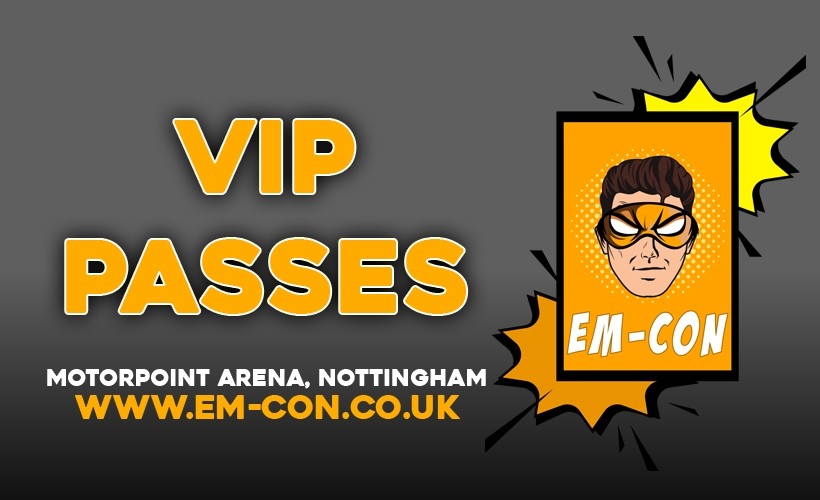 Em-Con Nottingham 2025 - VIP tickets