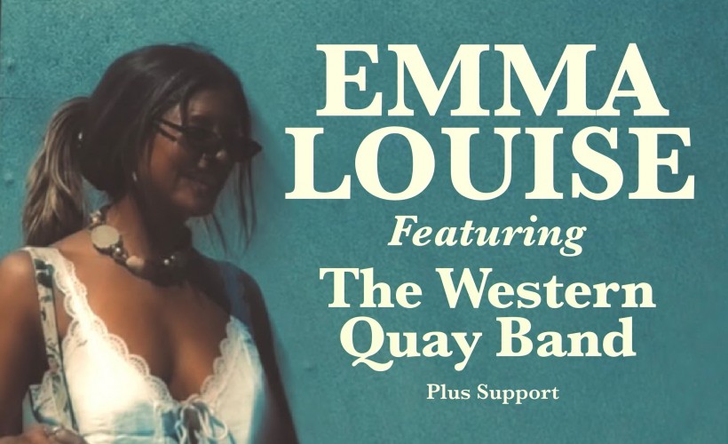 EMMA LOUISE + THE WESTERN QUAY BAND Tickets
