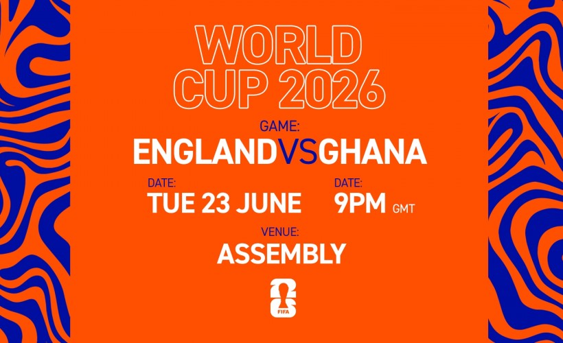 ENGLAND vs GHANA [Free Entry Ticket]  at The Assembly, Leamington Spa
