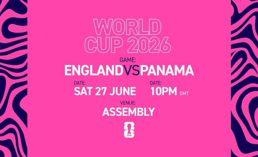 ENGLAND vs PANAMA  [Free Entry Ticket]  at The Assembly, Leamington Spa