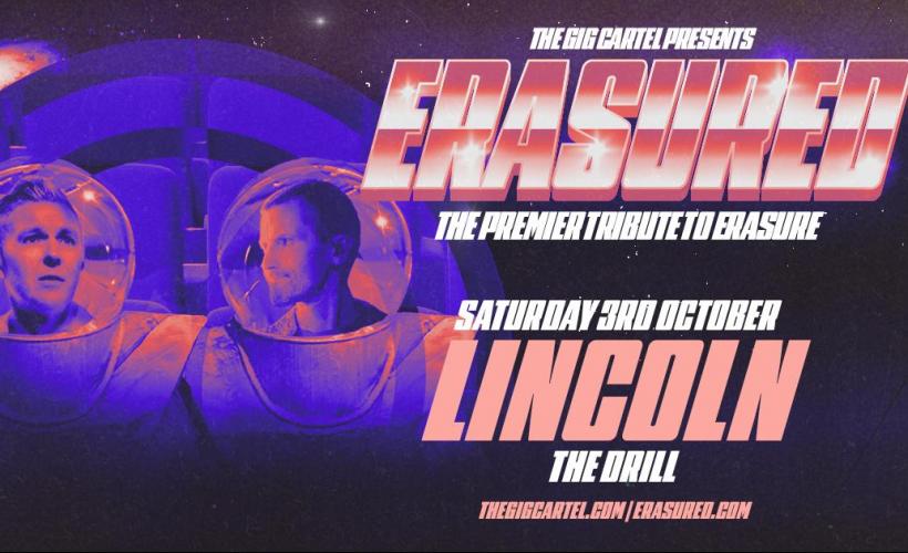 Erasured - The Ultimate Erasure Tribute Tickets
