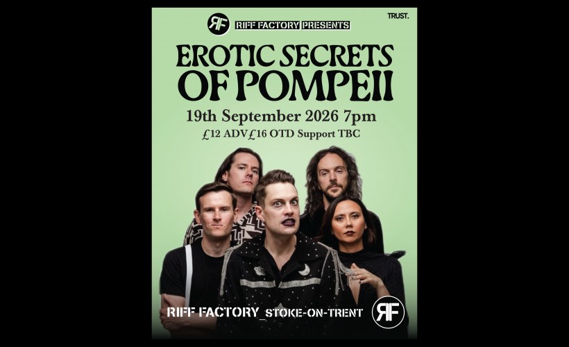 Erotic Secrets of Pompeii  at Riff Factory, Stoke On Trent