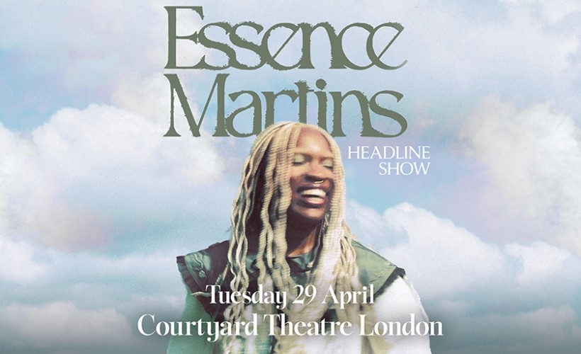 Essence Martins  at The Courtyard Theatre, London