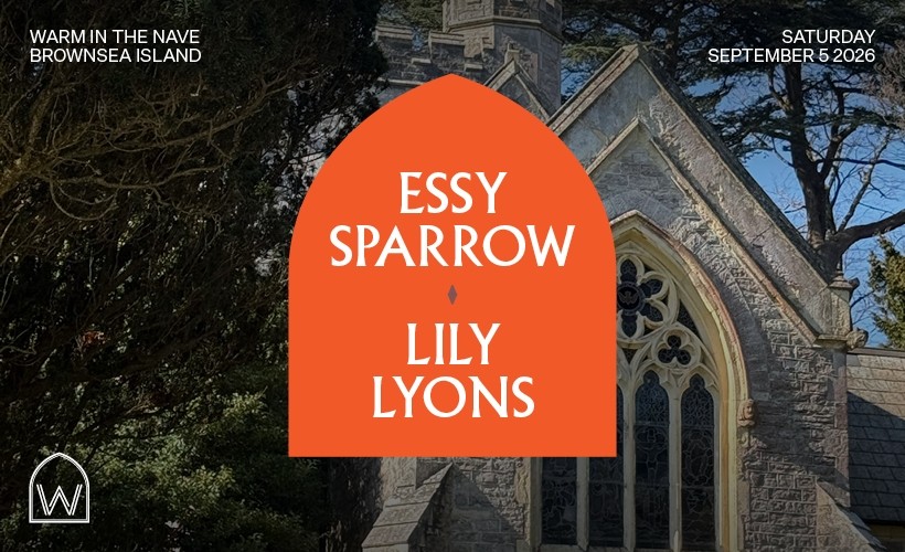 Essy Sparrow & Lily Lyons Tickets