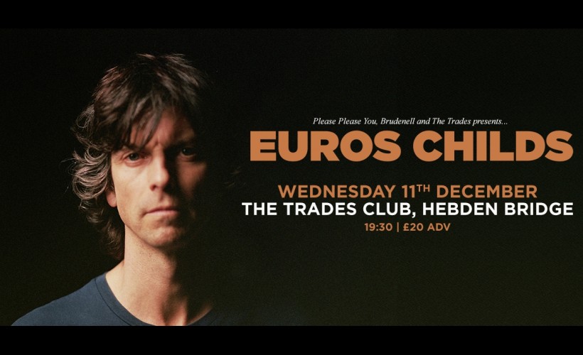 Euros Childs tickets