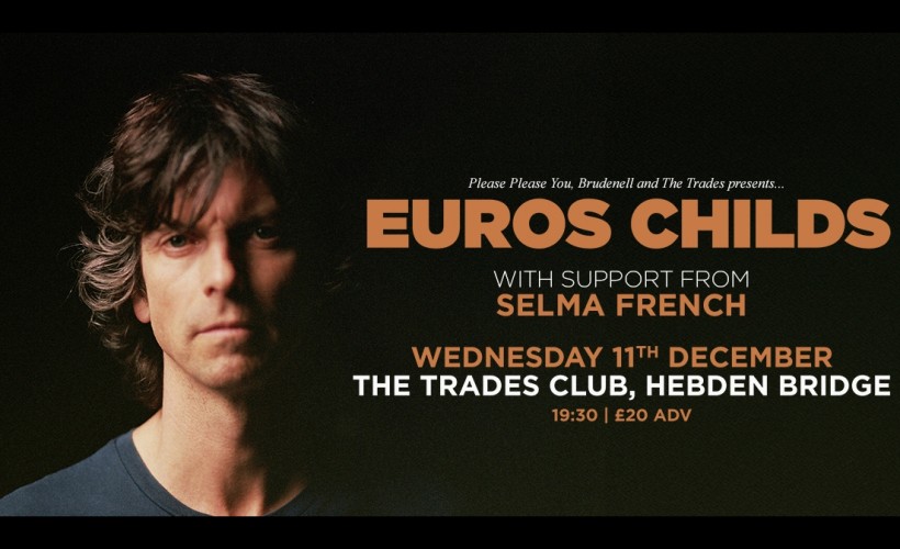 Euros Childs tickets