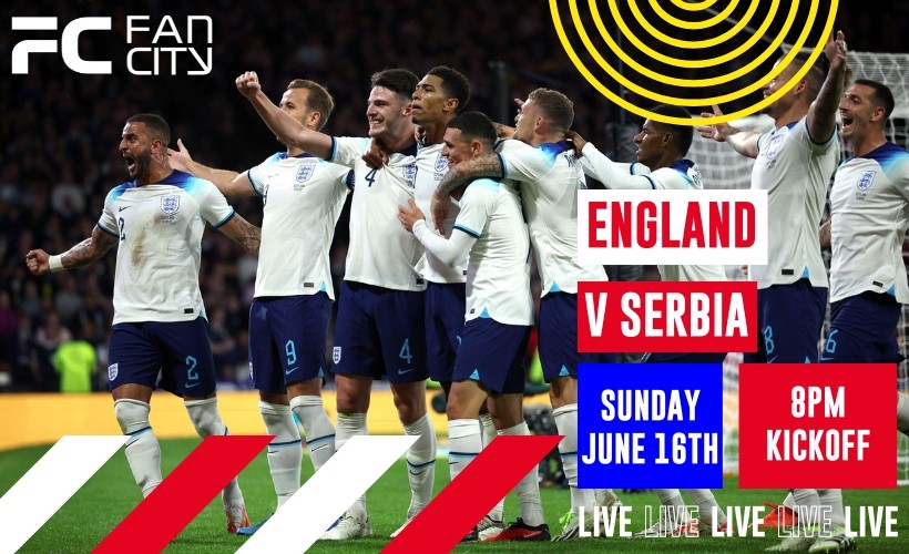 Fan City - England vs Serbia tickets