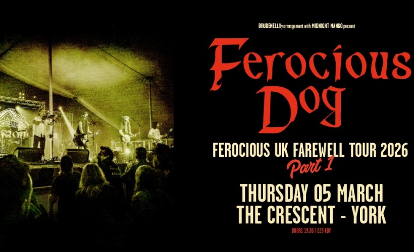 Ferocious Dog  at The Crescent, York
