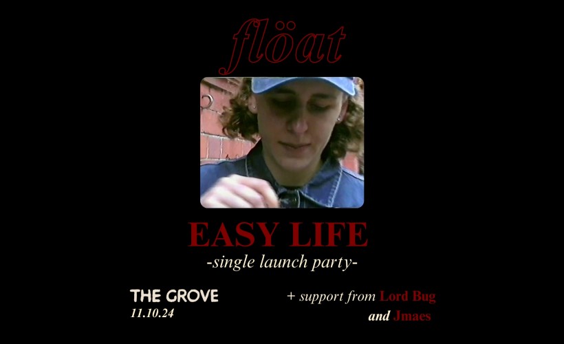 flöat 'Easy Life' Single Launch  at The Grove, Nottingham