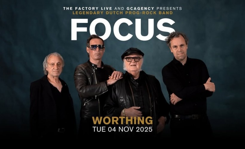 Focus  at The Factory, Worthing